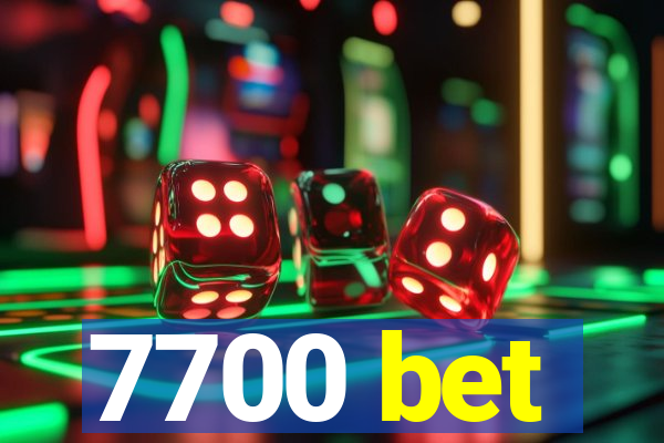 7700 bet